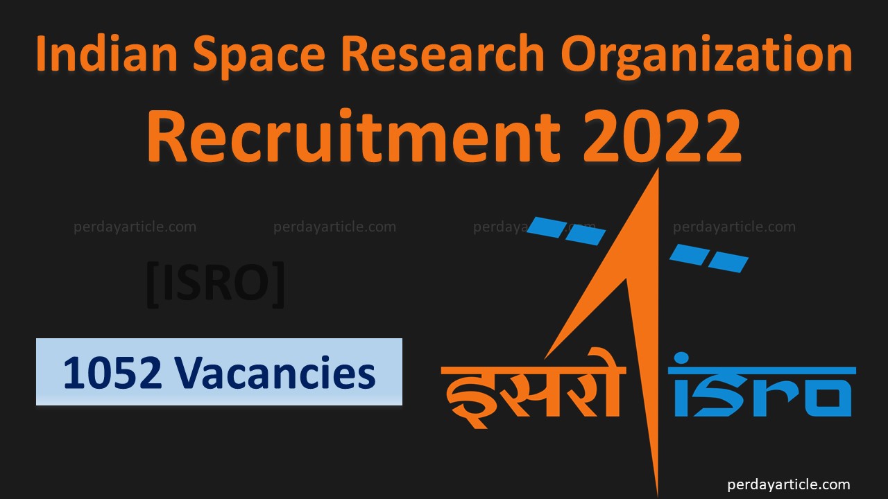 ISRO Recruitment 2022: 1052 Vacancies for Various Posts, Check All Details