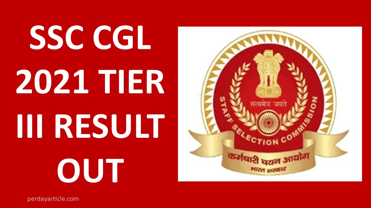 SSC CGL 2021 Tier III Result Out, Check Result Here