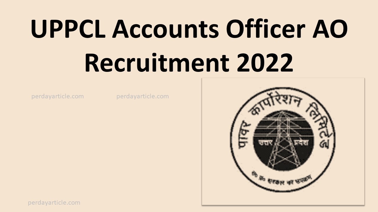 UPPCL Accounts Officer AO Recruitment 2022
