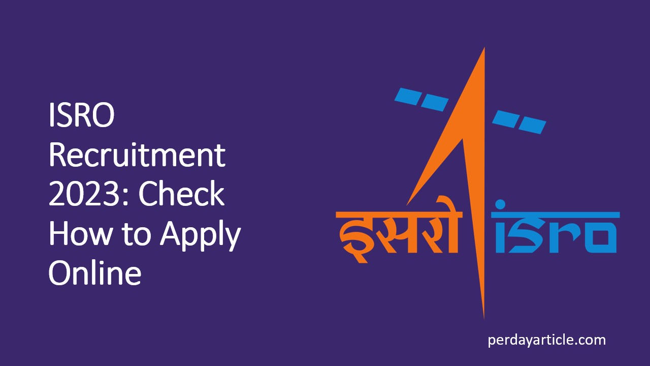 ISRO Recruitment 2023: Check Posts, Application Fee and How to Apply Online